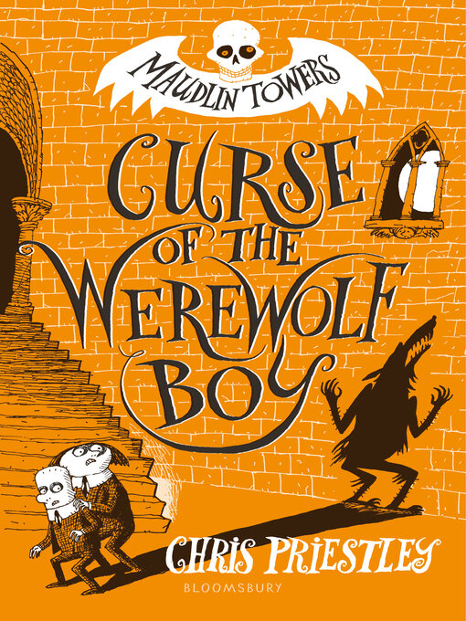 Title details for Curse of the Werewolf Boy by Chris Priestley - Available